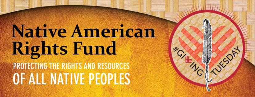 Giving Tuesday Header - Native American Rights Fund : Native American ...