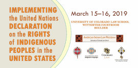 Implementing UN Declaration in US. March 15-16, Univ of CO Law School