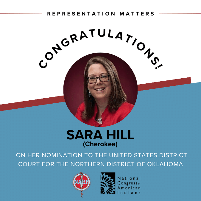 Photo of woman smiling. Text: Congratulations Sara Hill (Cherokee) on her nomination to the US District Court in Oklahoma.