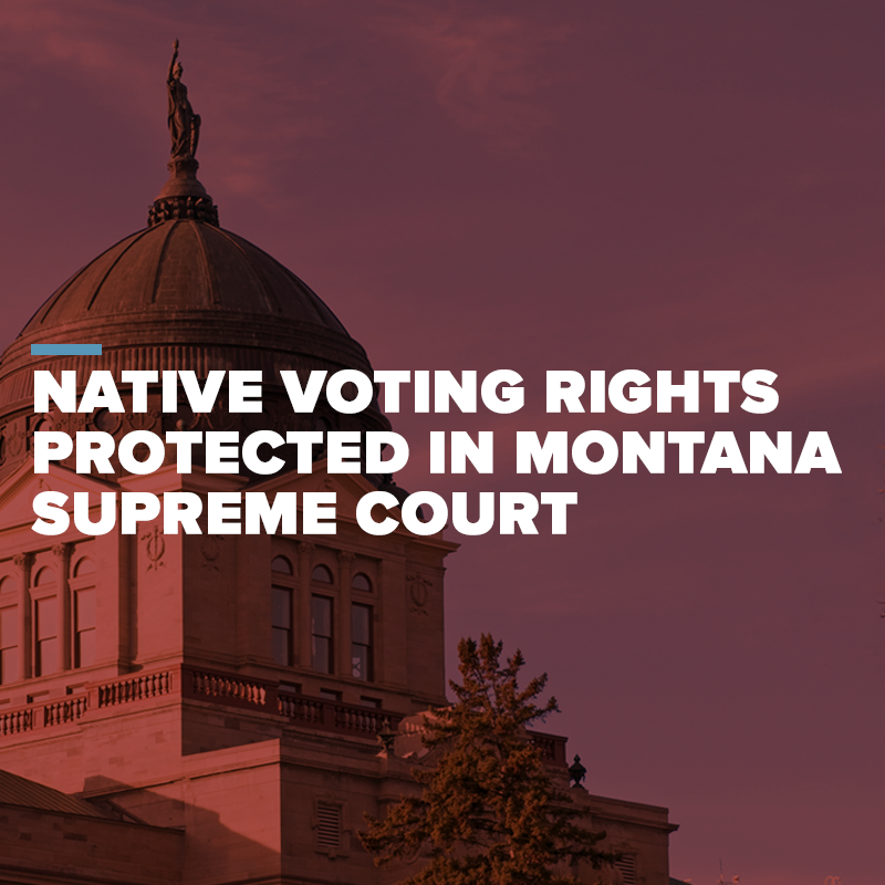 Text: Native Voting Rights Protected in Montana Supreme Court