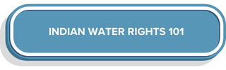 Indian Water Rights 101